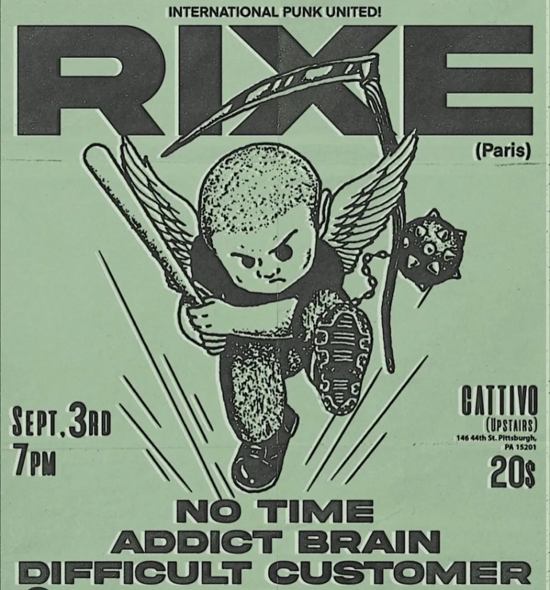 RIXE, No Time, Addict Brain, Difficult Customer @ Cattivo