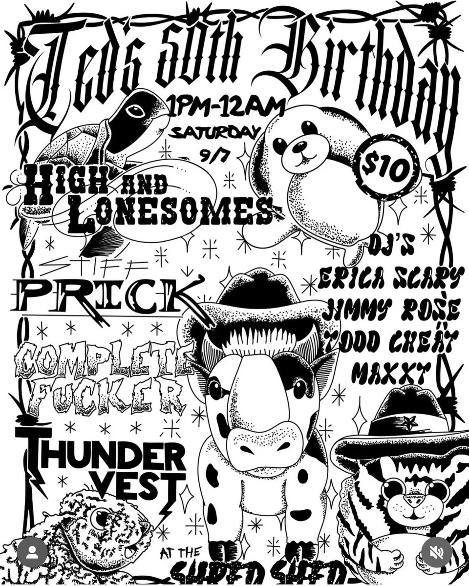 Ted's 50th Birthday w/ High and Lonesomes, Prick, Complete Fucker, Thundervest + djs @ Shred Shed