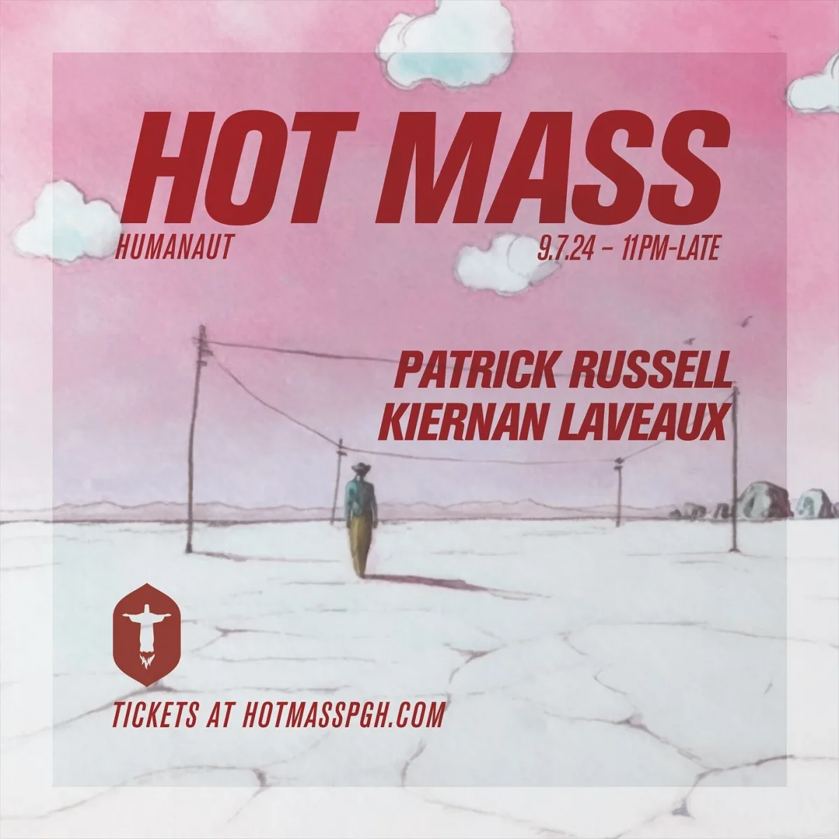 HOT MASS w/ Patrick Russel, Kiernan Laveaux @ Hot Mass