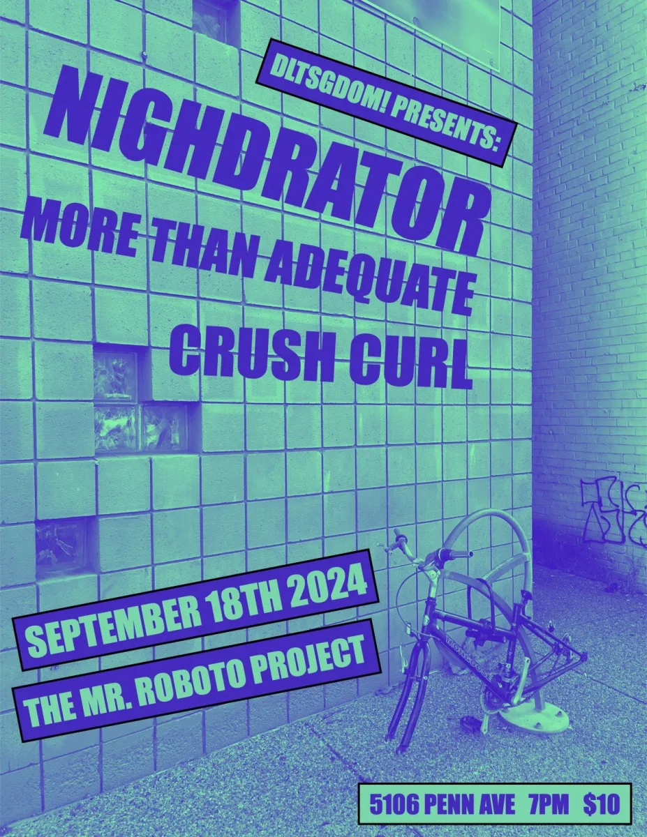 Nighdrator w/ More Than Adequate + Crush Curl at Roboto @ Roboto Project