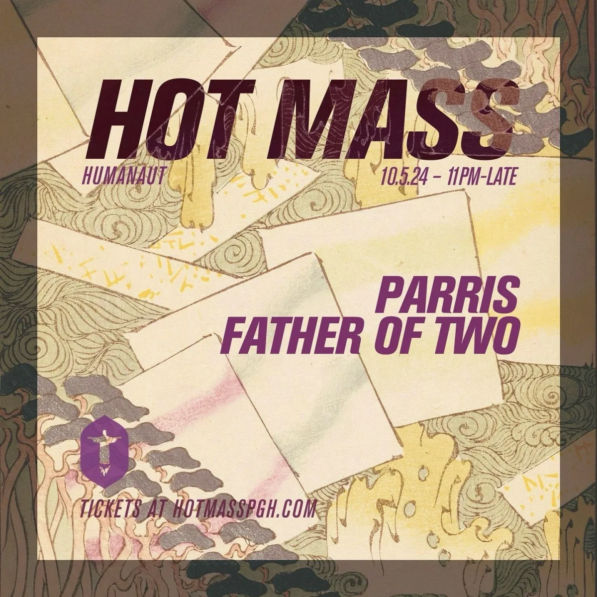 HOT MASS w/ Parris (UK), Father of Two @ Hot Mass