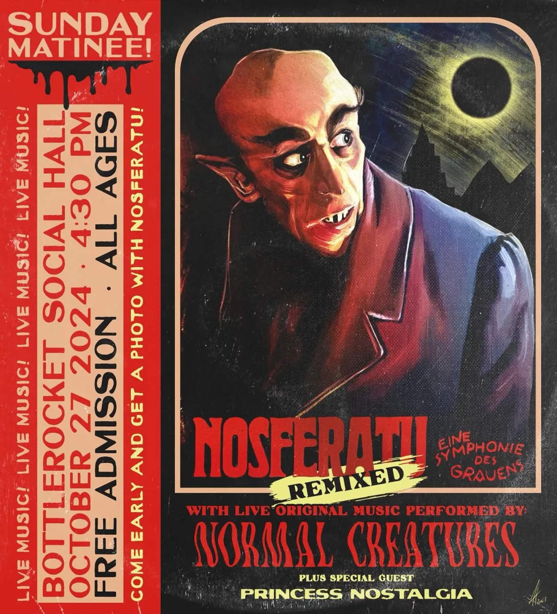 NOSFERATU remixed w/ Normal Creatures and Princess Nostalgia @ Bottlerocket Social Hall