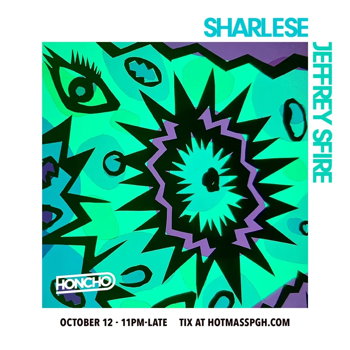 HONCHO w/ Sharlese, Jeffrey Sfire @ Hot Mass