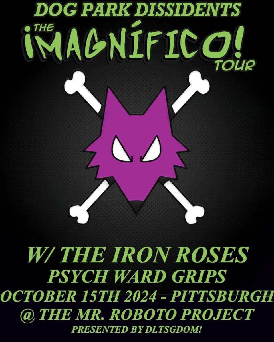 Dog Park Dissidents w/ The Iron Roses + Psych Ward Grips at Roboto @ Roboto Project