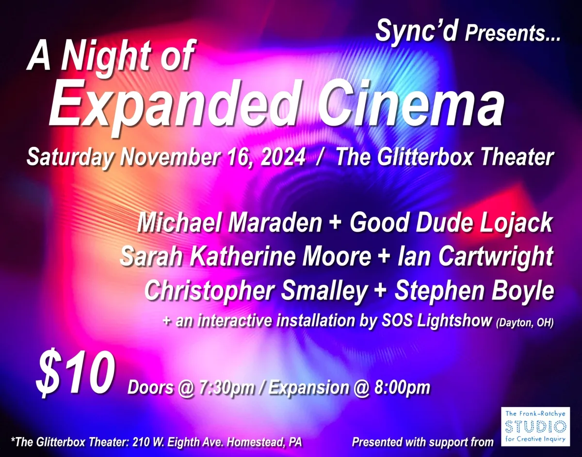 A Night of Expanded Cinema @ Glitter Box Theater (Homestead)