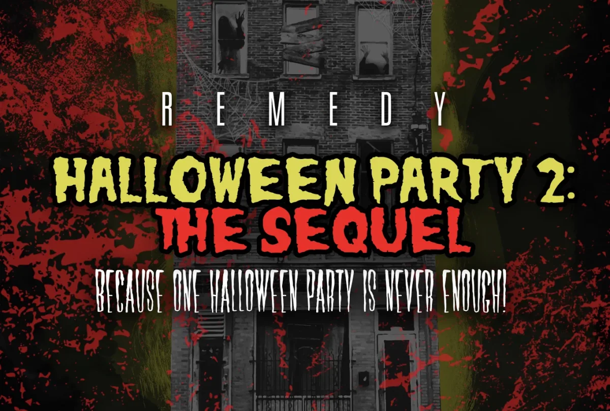 REMEDY HALLOWEEN PARTY 2: The Sequel @ Remedy
