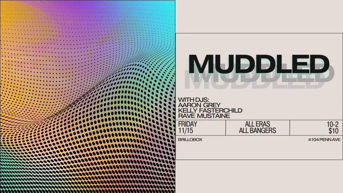 Muddled @ Brillobox