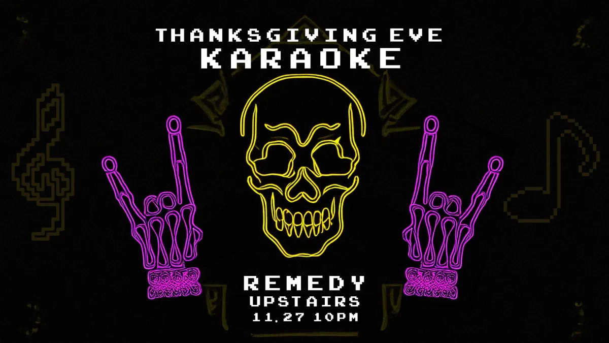 Thanksgiving Eve KARAOKE @ Remedy
