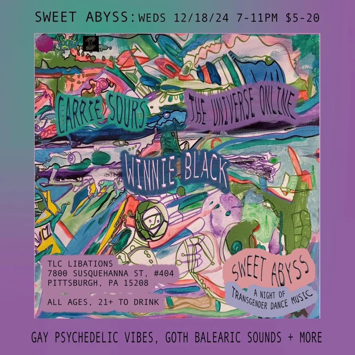 Sweet Abyss w/ Carrie Sours, The Universe Online, Winnie Black @ TLC Libations