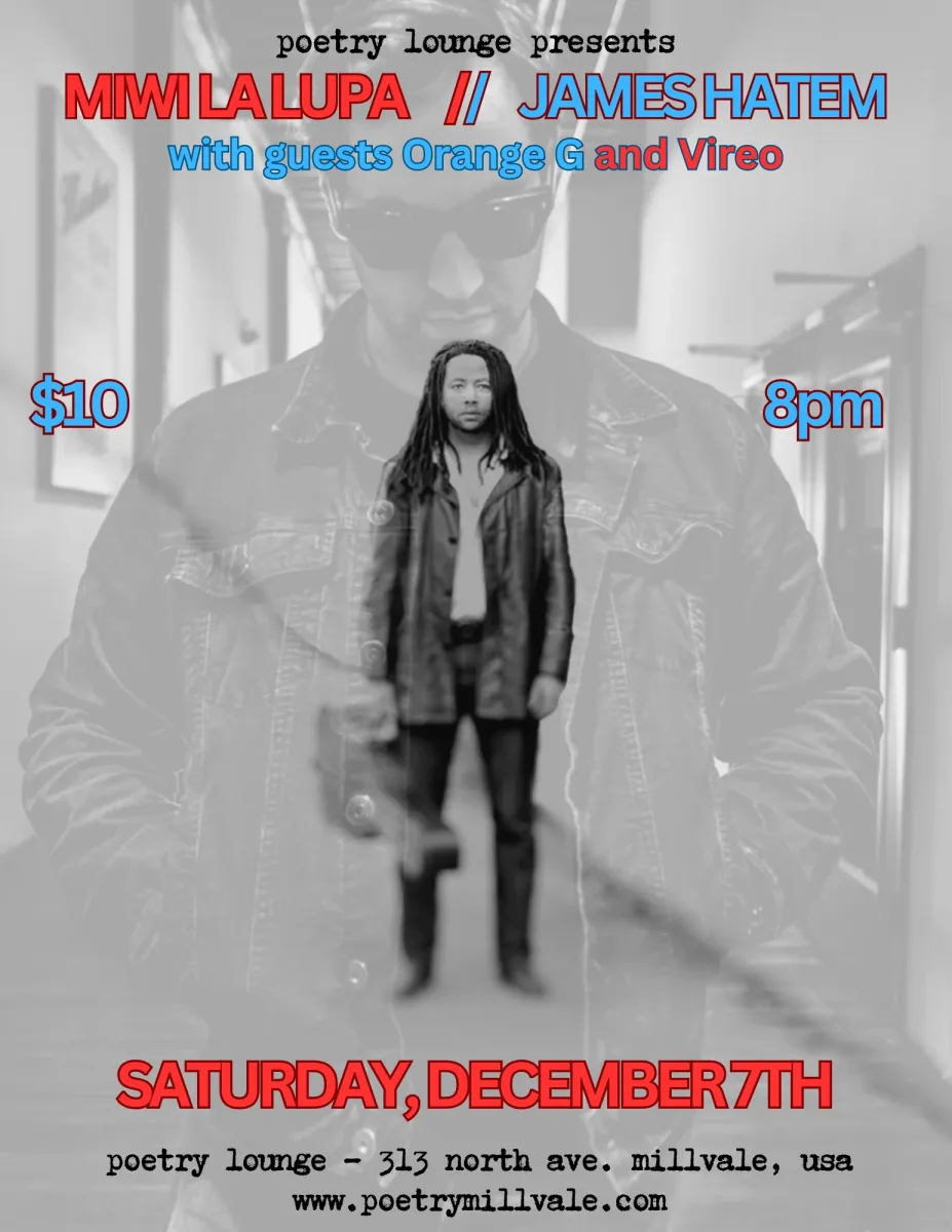 Miwi La Lupa, James Hatem, Orange G and Vireo @ Poetry Lounge
