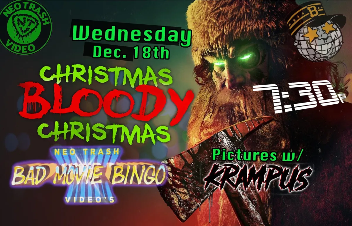 Bad Movie Bingo: Christmas Bloody Christmas (2022) @ Bottlerocket Social Hall
