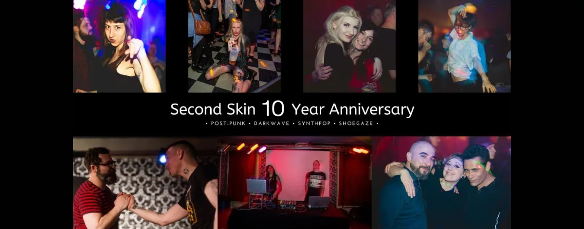 Second Skin - 10 Year anni @ Brillobox