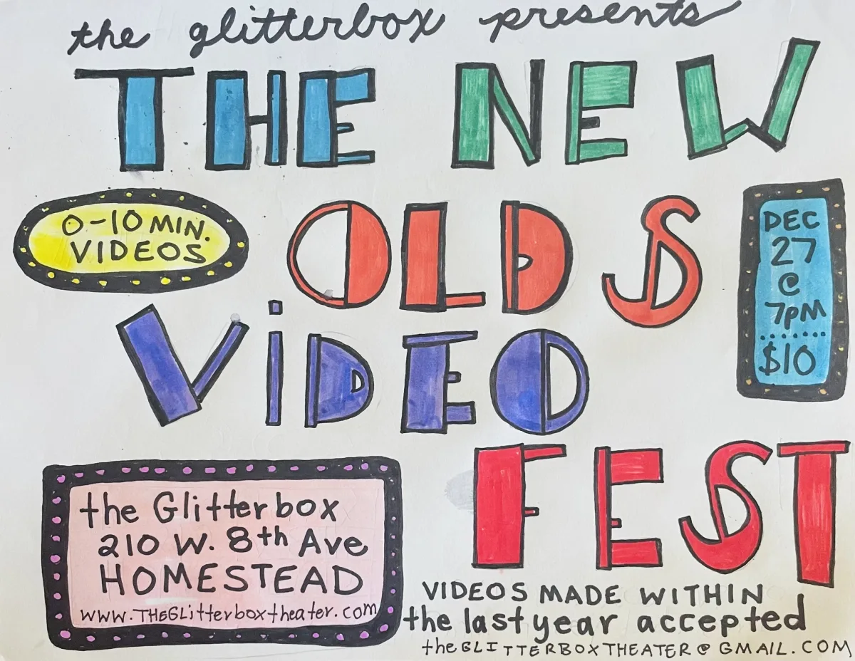 The New Olds Video Fest @ Glitter Box Theater (Homestead)