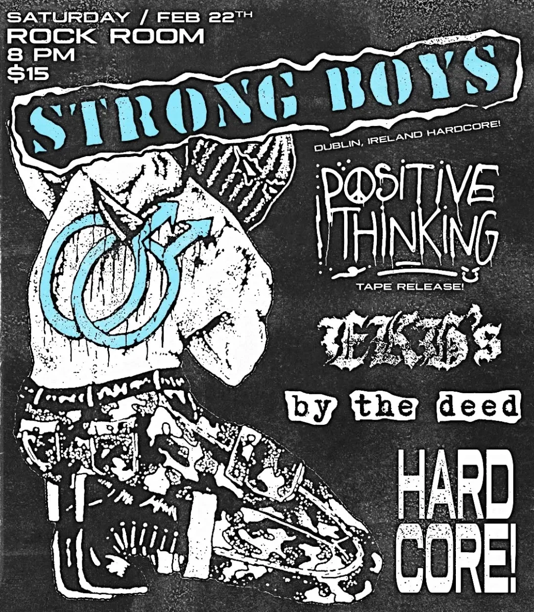 Strong Boys (Dublin), Positive Thinking, EKG's, By The Deed @ Rock Room