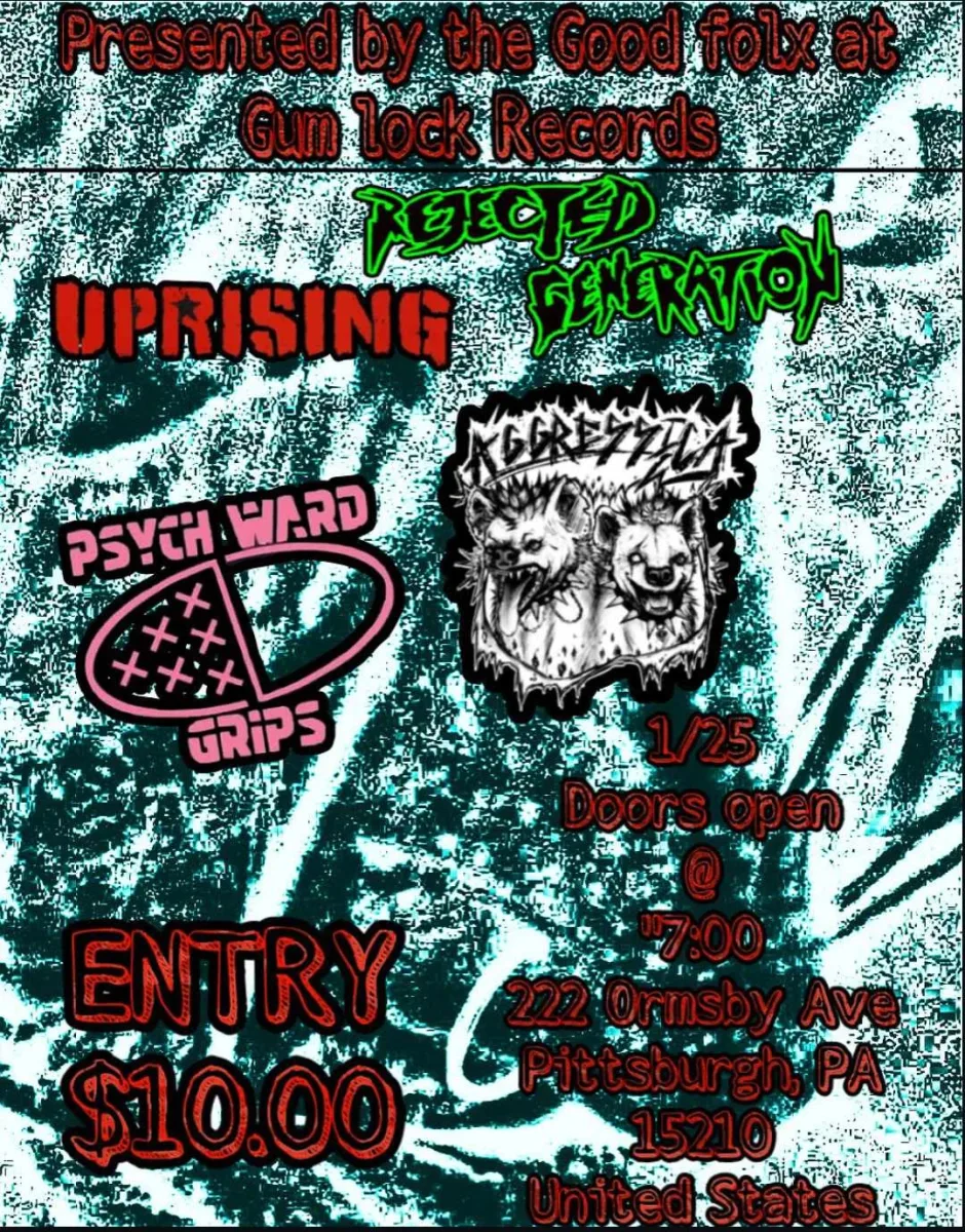 Uprising / Psych Ward Grips / Rejected Generation / Aggressica @ 222 Ormsby