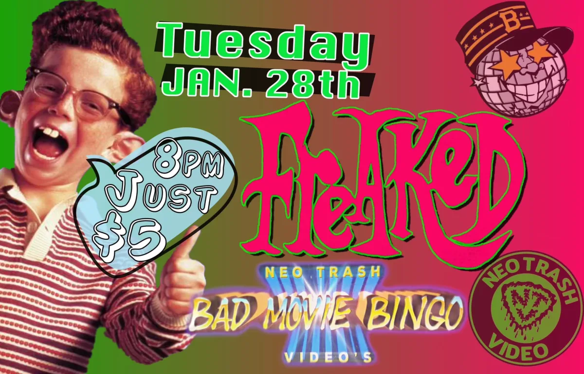 Bad Movie Bingo #25: Freaked (1993) @ Bottlerocket Social Hall