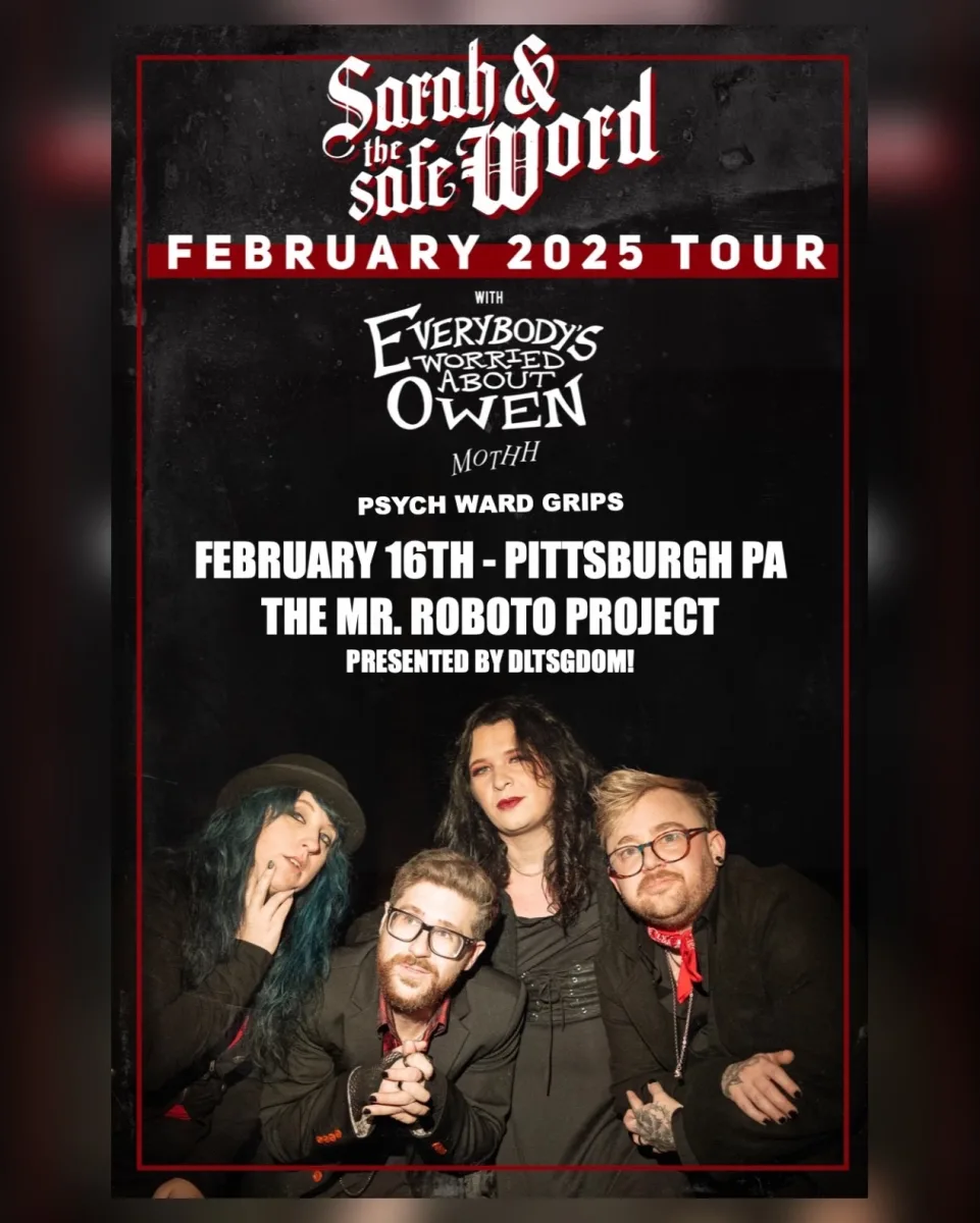 Sarah and the Safe Word w/ Everybody's Worried About Owen + Machinery of the Human Heart + Psych Ward Grips @ Roboto Project