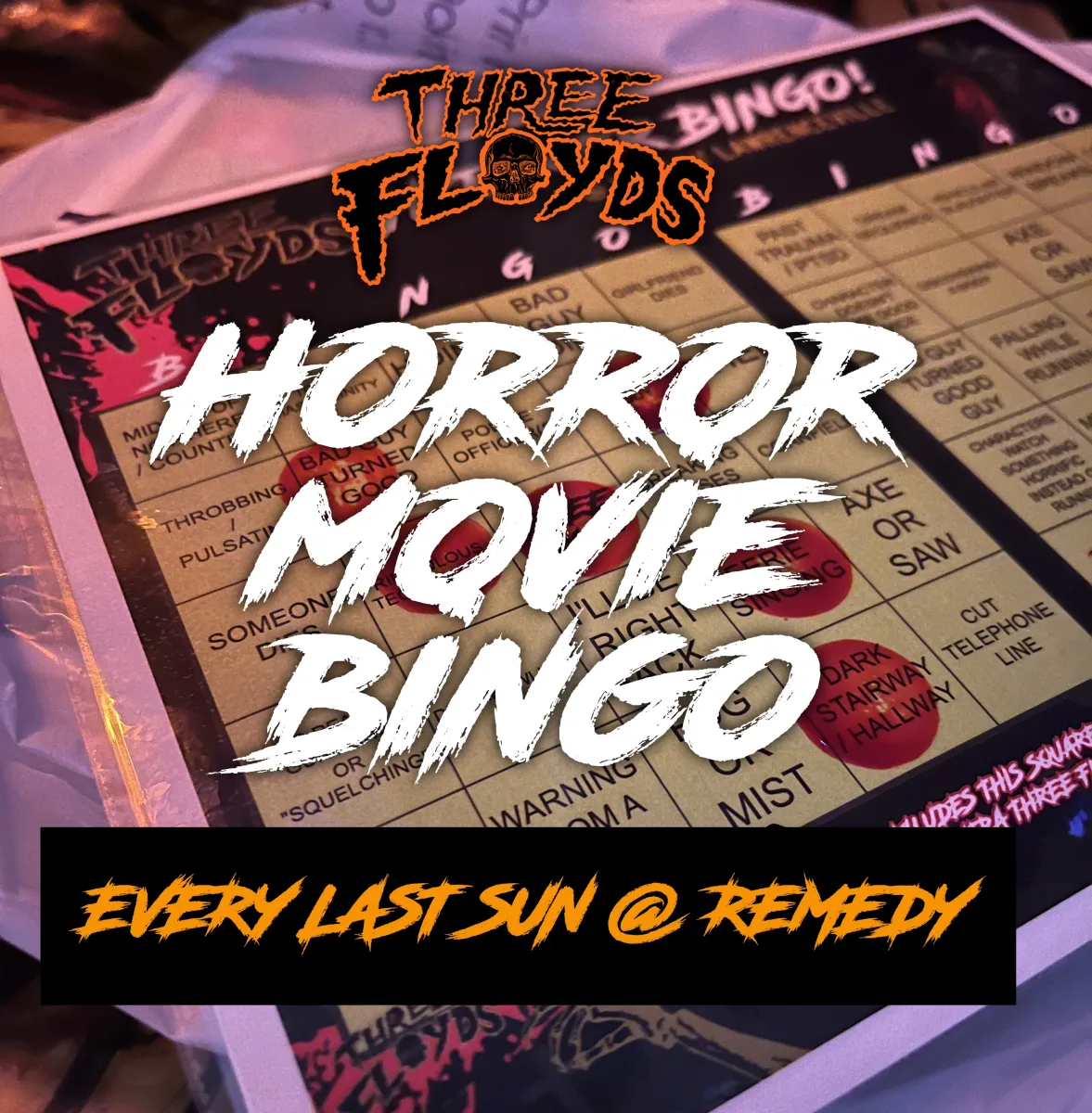 Horror Movie Bingo w/ Three Floyd's Brewing (Every Last Sunday of the Month) @ Remedy