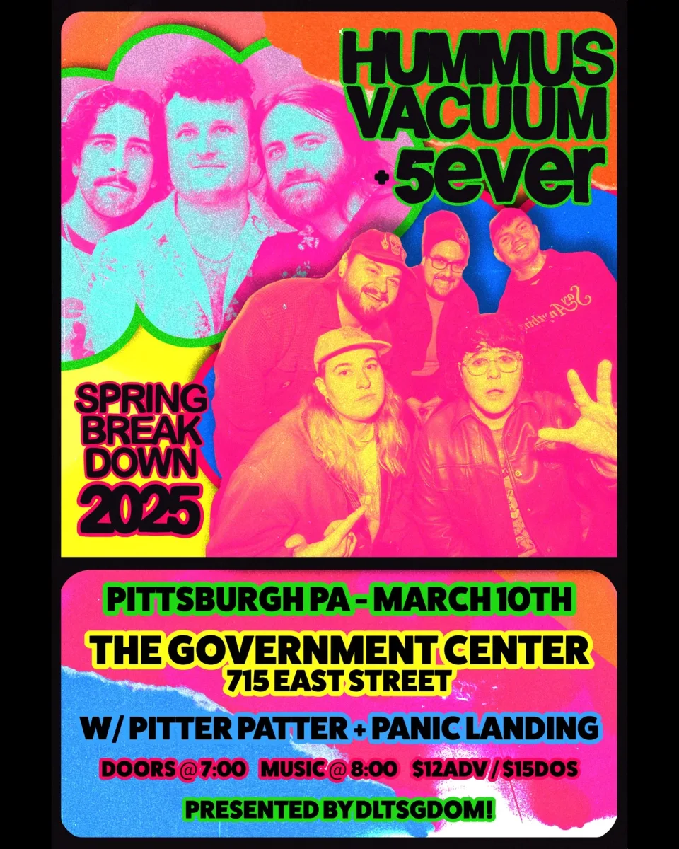Hummus Vacuum + 5ever w/ Pitter Patter + Panic Landing @ The Government Center