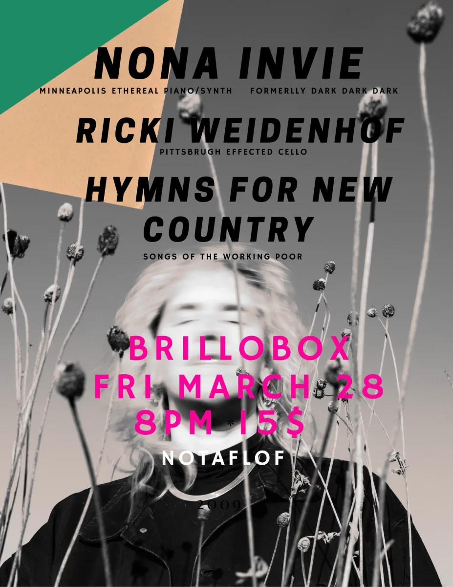 Nona Invie from mnpls plus locals Ricki Weidenhof and Hymns for New Country @ Brillobox