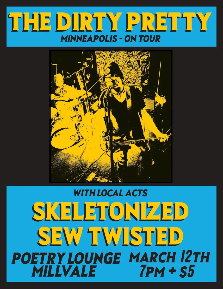 The Dirty Pretty, Sew Twisted, Skeletonized @ Poetry Lounge