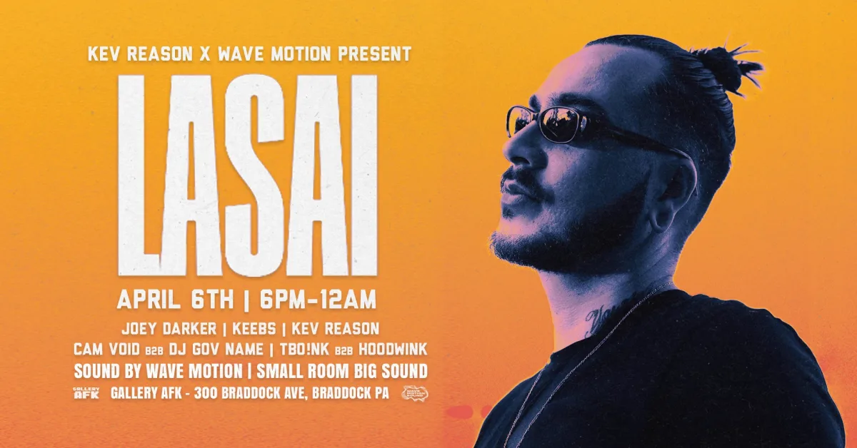 LASAI w/ Joey Darker, Keebs, Kev Reason + @ Gallery AFK