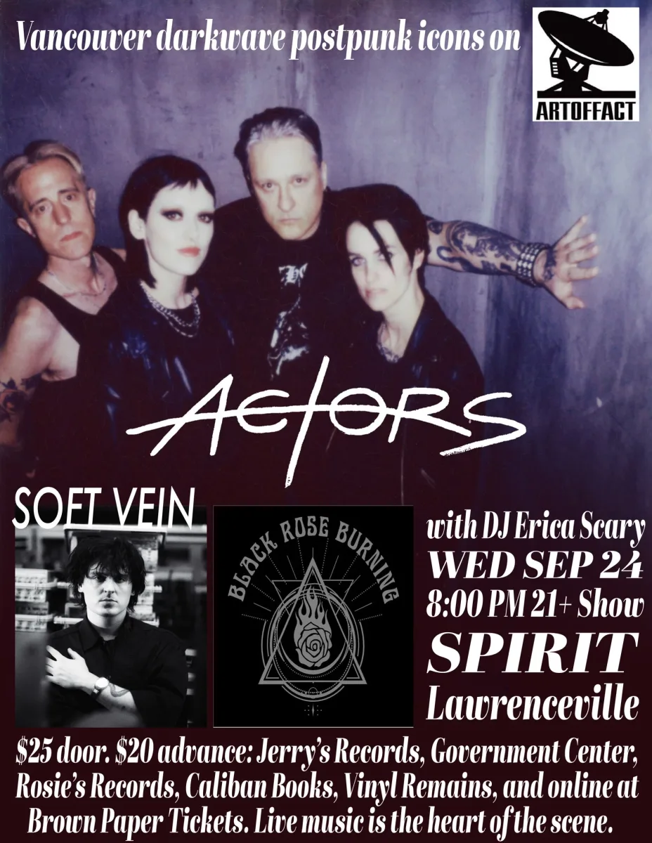 Actors, Soft Vein, Black Rose Burning, DJ Erica Scary @ Spirit