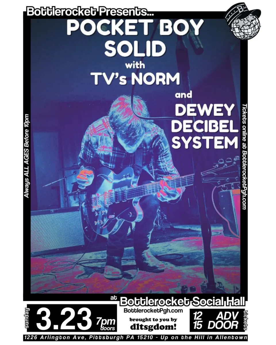 Pocketboy Solid w/ TV's Norm + Dewey Decibel System @ Bottlerocket Social Hall
