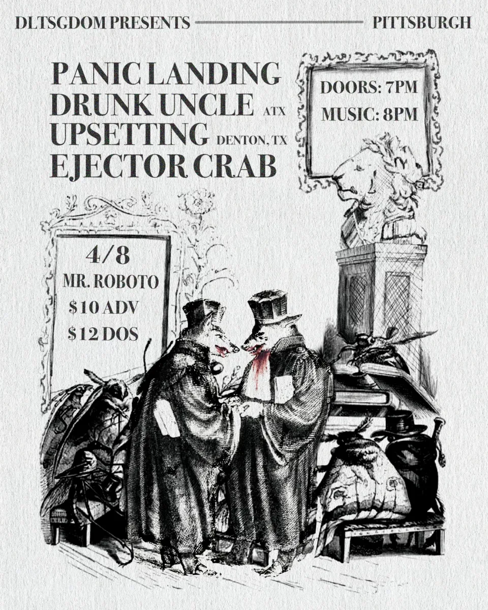 Drunk Uncle + Upsetting w/ Panic Landing + Ejector Crab @ Roboto Project