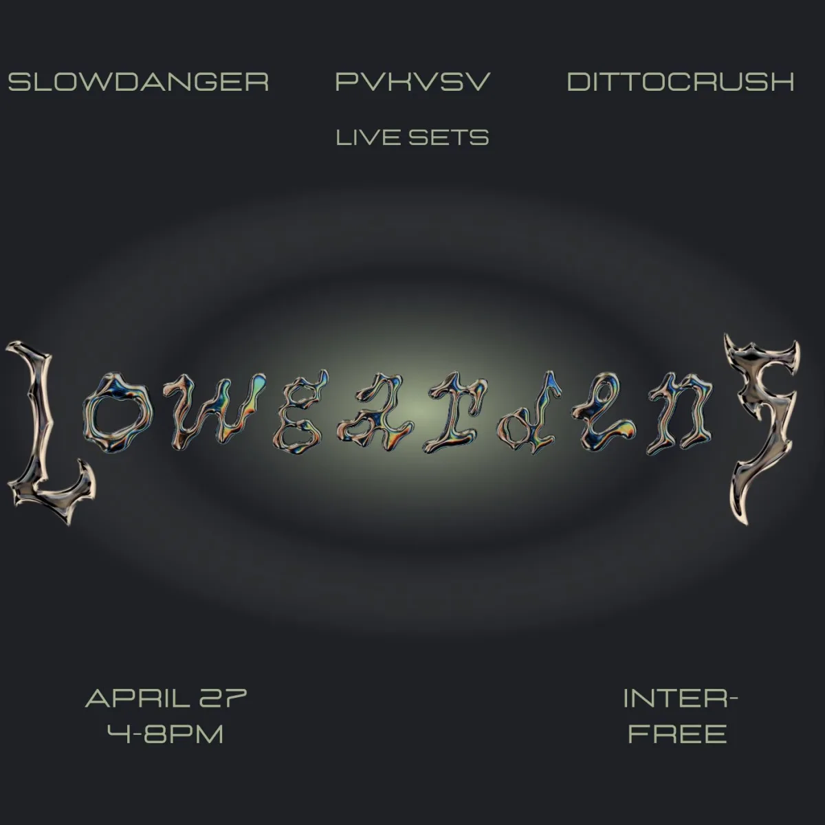 Lowgardens w/ Slowdanger, PVKVSV, Dittocrush @ Inter