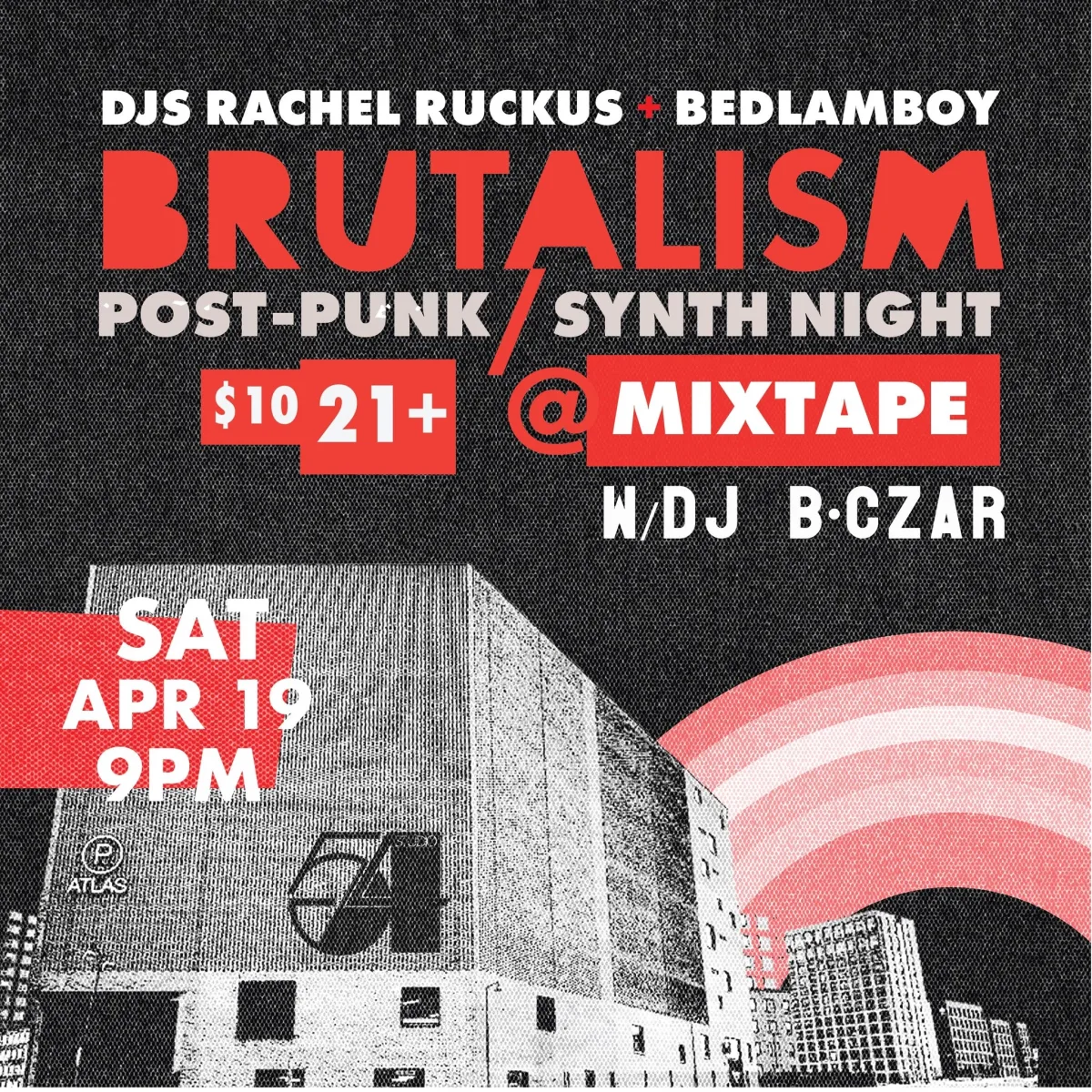 BRUTALISM w/ B-Czar @ Mixtape