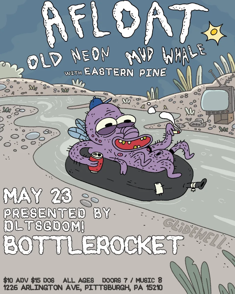 Afloat w/ Old Neon + Mud Whale + Eastern Pine @ Bottlerocket Social Hall