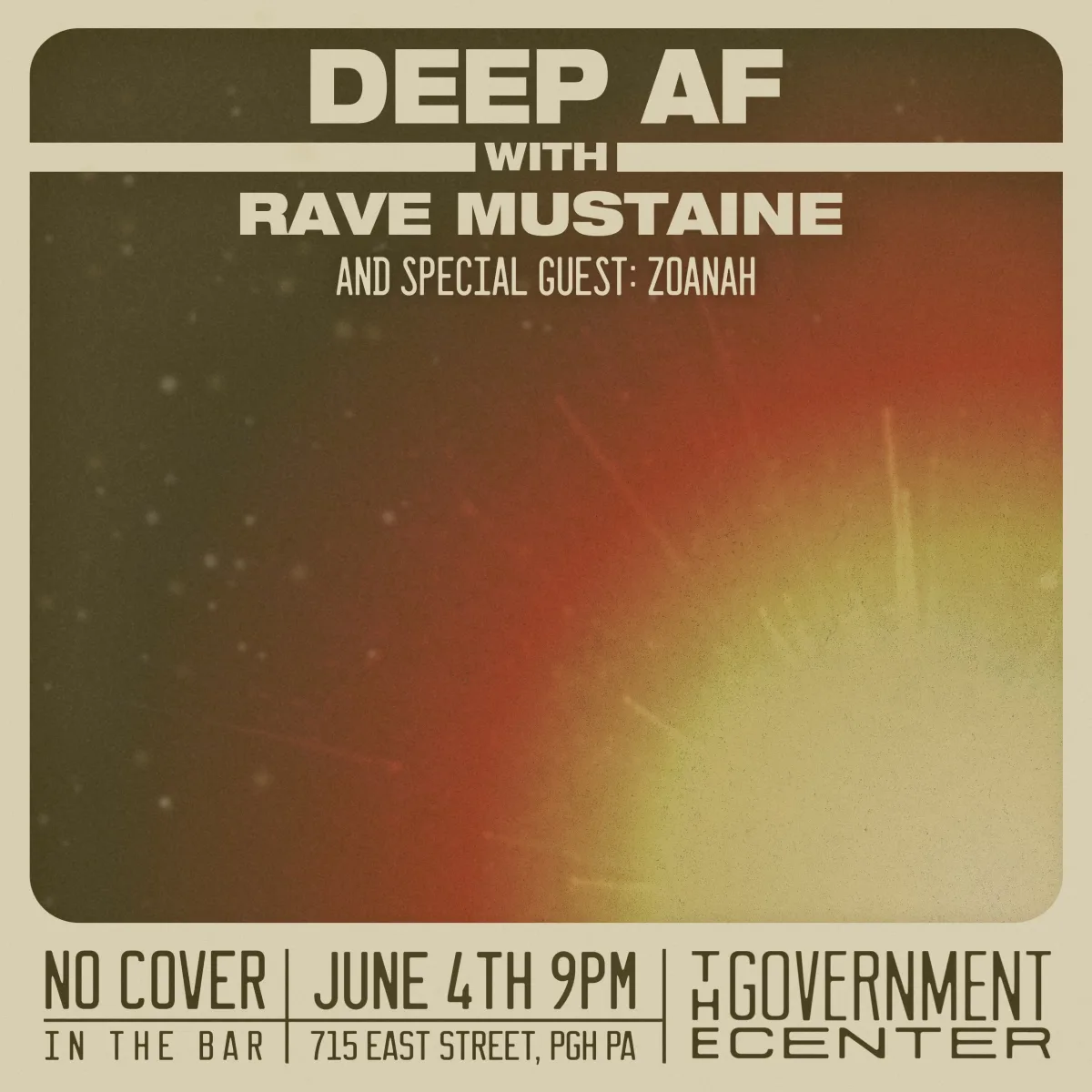 Deep AF w/ Rave Mustaine feat. Zoanah @ The Government Center