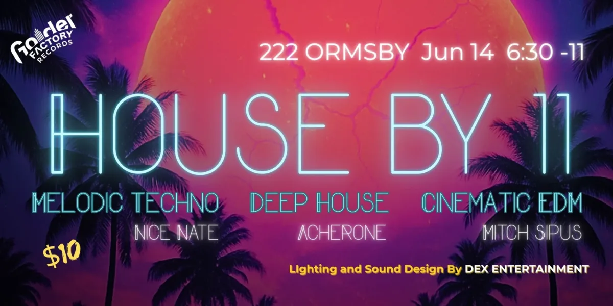House by 11: A Twilight Matinee @ 222 Ormsby