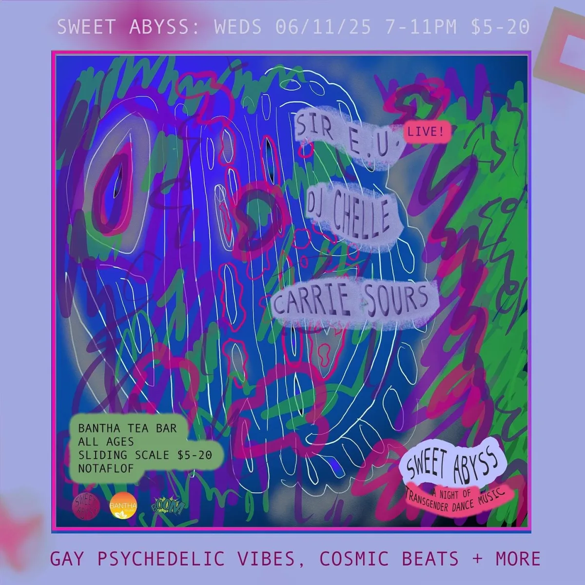 Sweet Abyss w/ Sir E.U., DJ Chelle, Carrie Sours @ Bantha Tea Bar