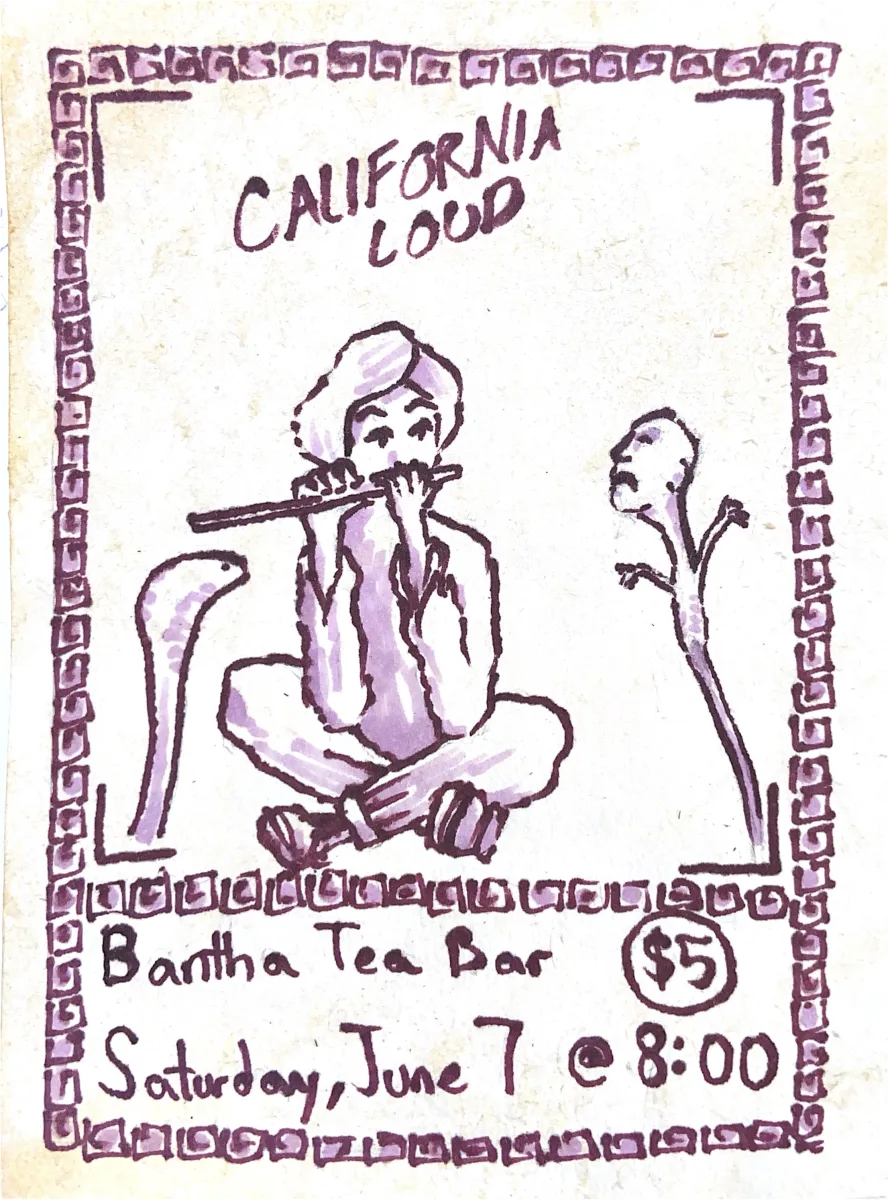 California Loud @ Bantha Tea Bar