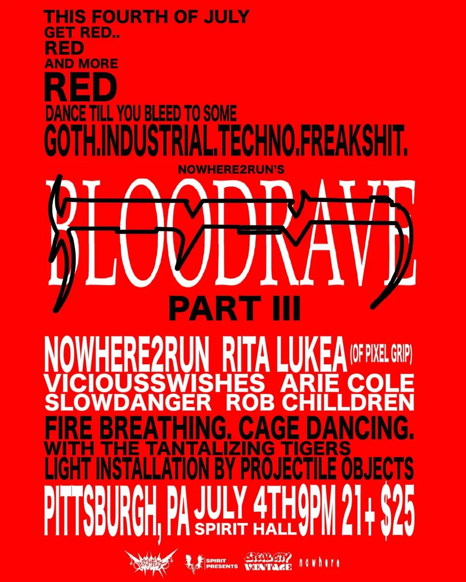 BLOODRAVE III w/ Nowhere2Run, Rita Lukea, Visciousswishes, Arie Cole, Slow Danger, Rob Chilldren @ Spirit