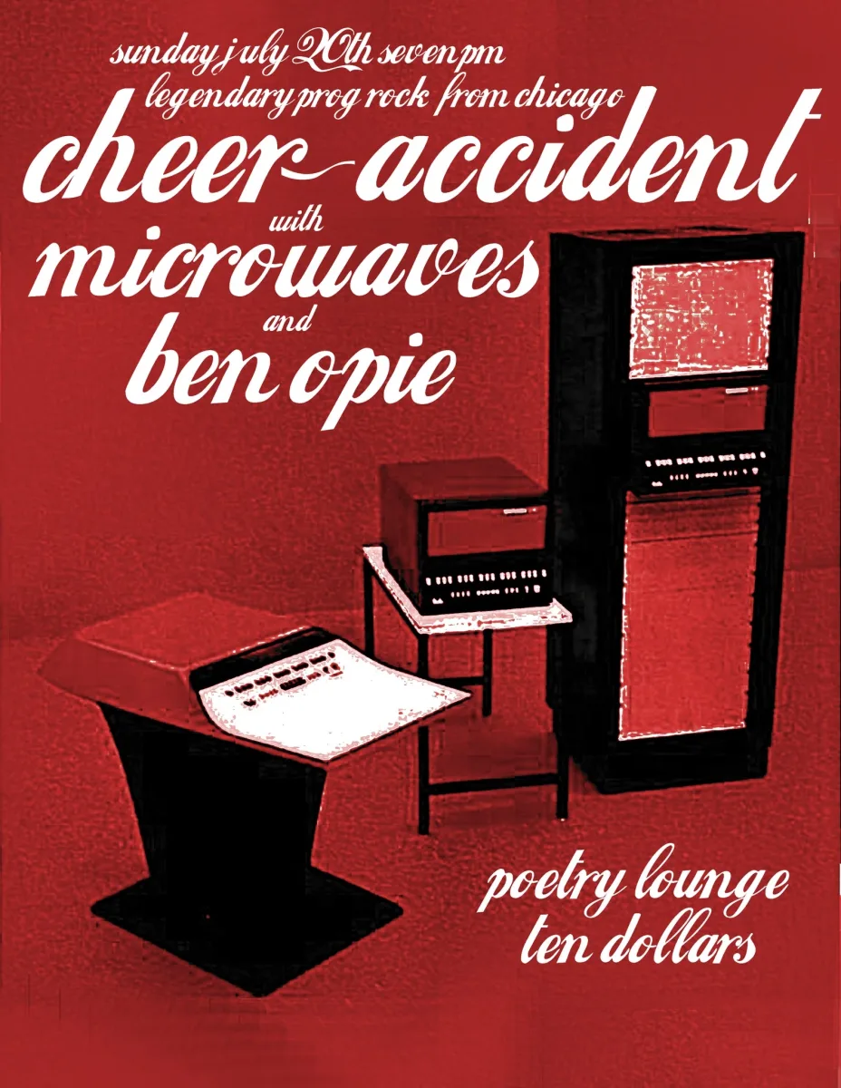 CHEER-ACCIDENT, Microwaves, Ben Opie @ Poetry Lounge