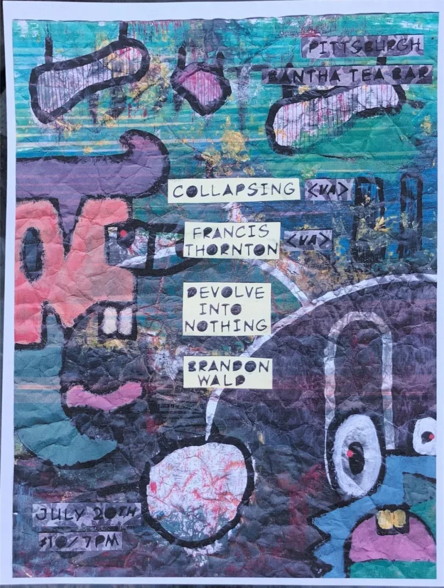 Collapsingm Francis Thorntonm Devolve Into Nothingm Brandon Wald @ Bantha Tea Bar