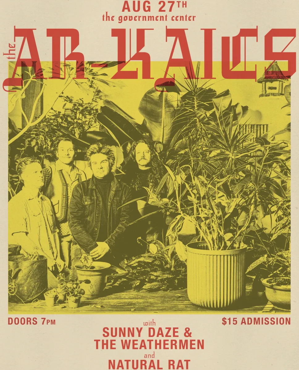 The Ar-Kaics with Sunny Daze & The Weathermen and Natural Rat @ The Government Center