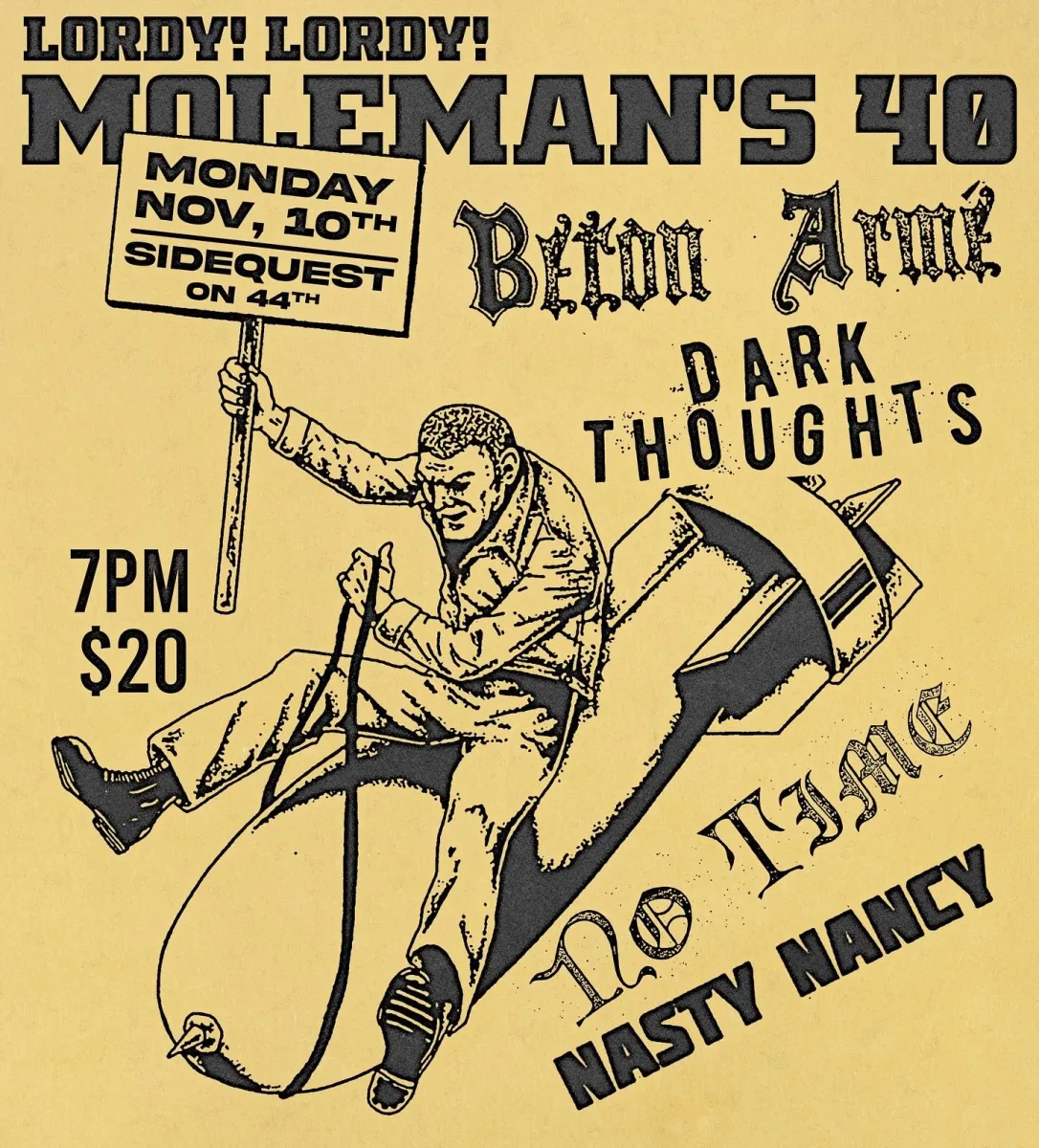 Moleman's 40th: Beton Arme, Dark Thoughts, No Time, Nasty Nancy @ Side Quest