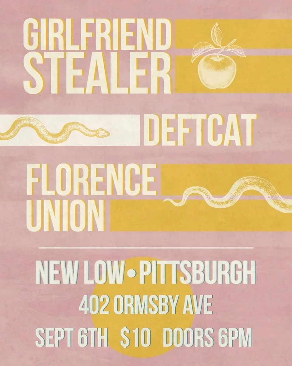 Girlfriend Stealer / Deftcat / Florence Union @ The New Low