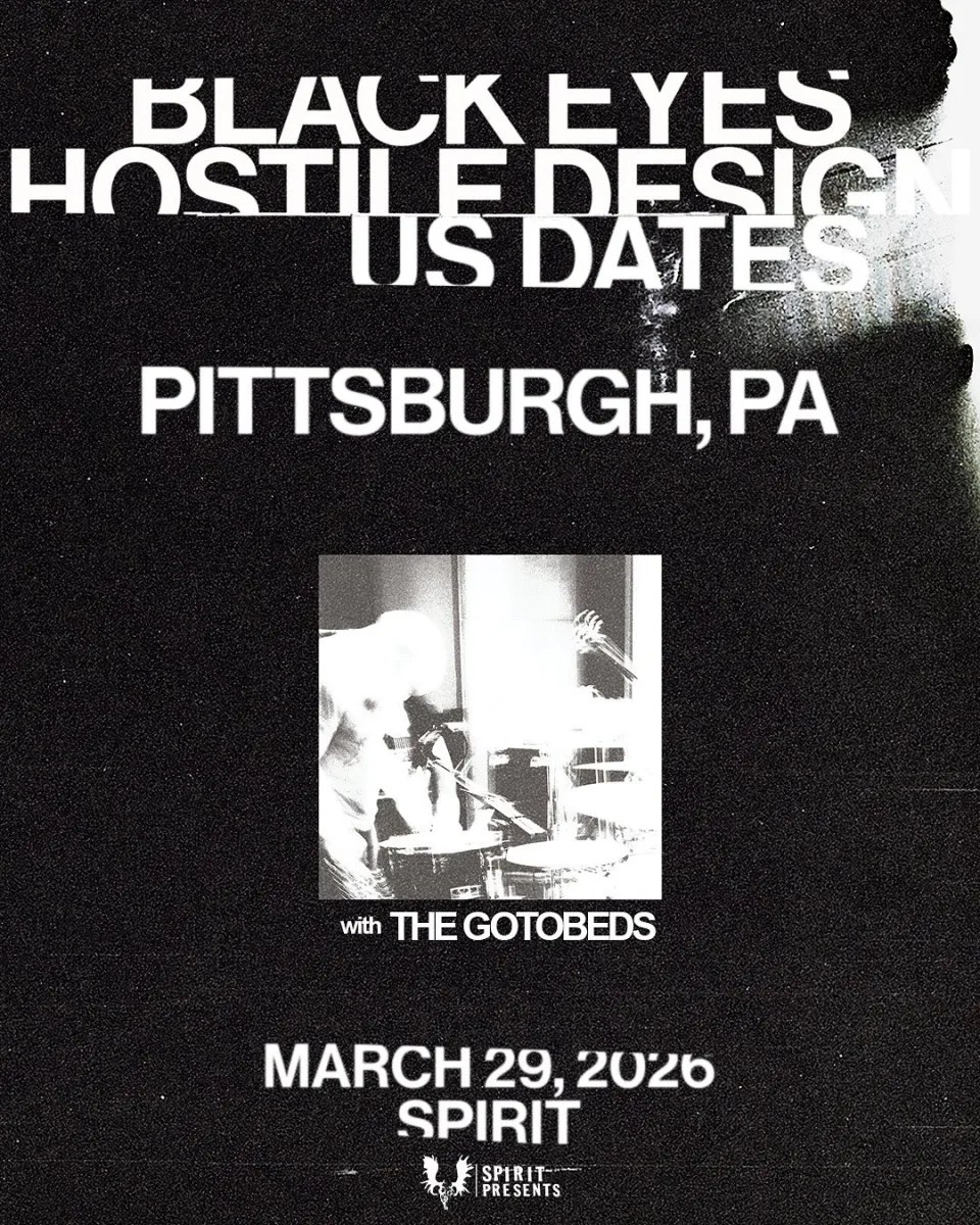Black Eyes (Hostile Design Tour) w/ The Gotobeds @ Spirit