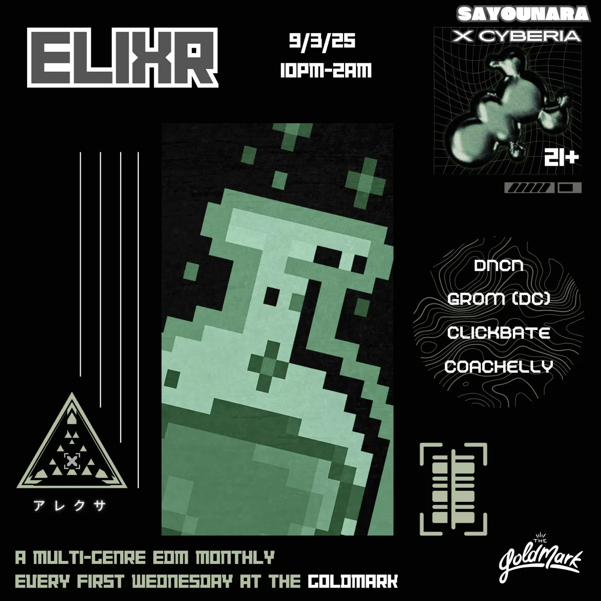 ELIXR: Sayounara x Cyberia @ Goldmark