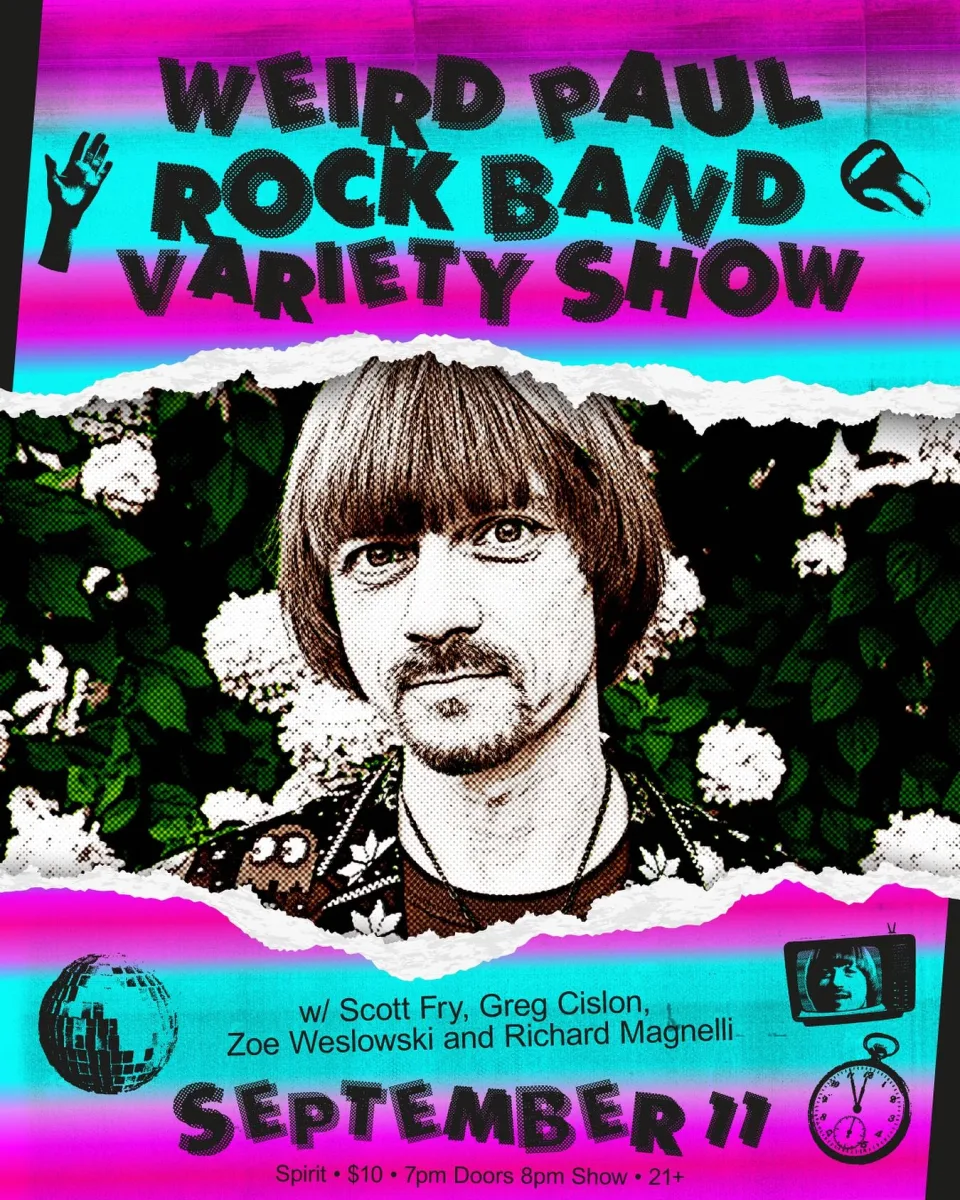 Weird Paul Rock Band Variety Show @ Spirit