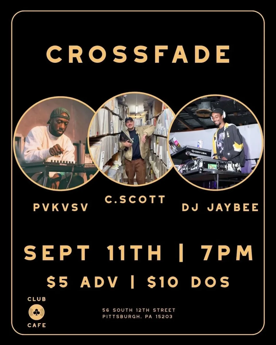 Crossfade: PVKVSV, C. Scott, DJ Jaybee @ Club Cafe