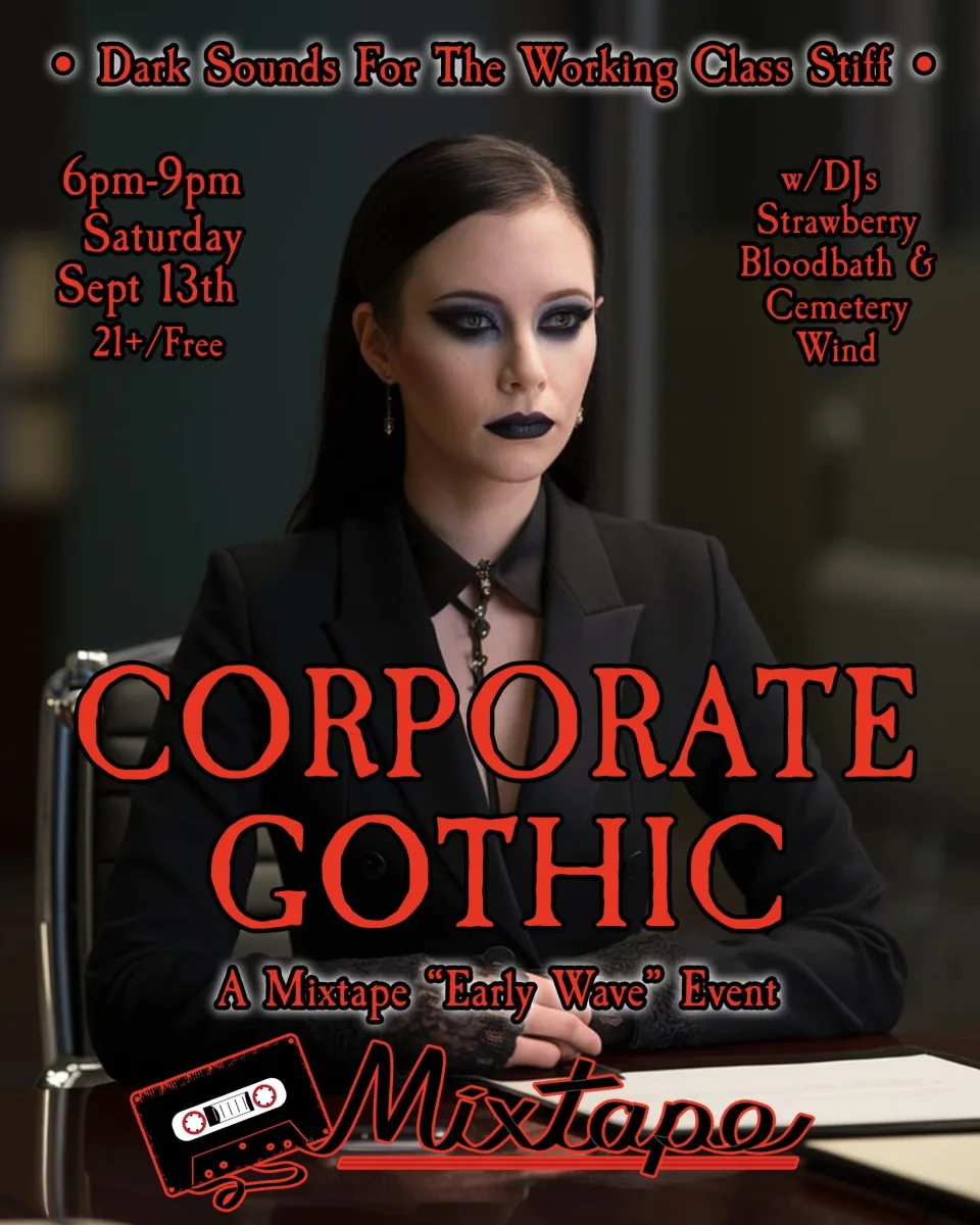 Corporate Goth @ Mixtape