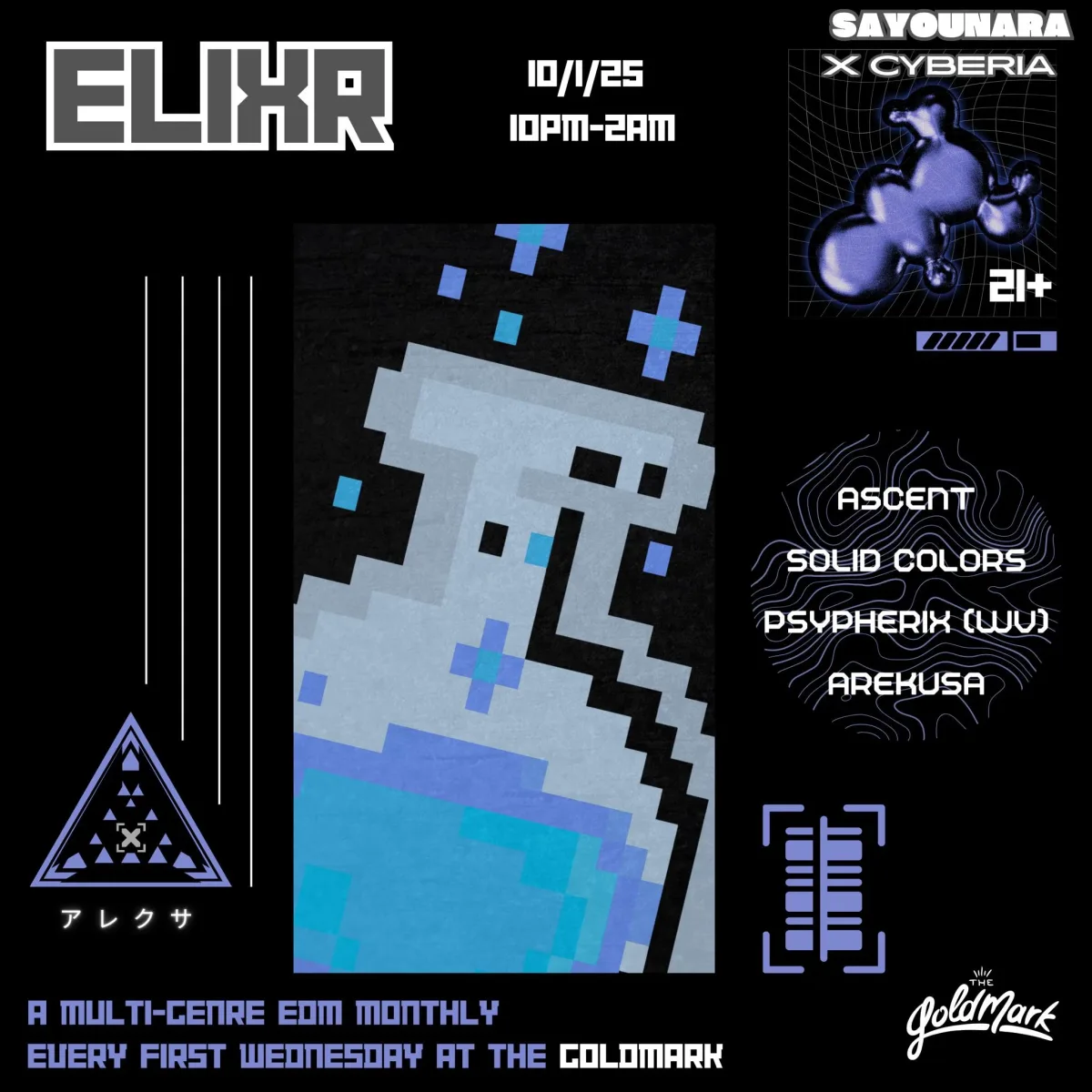 ELIXR: Sayounara x Cyberia @ Goldmark