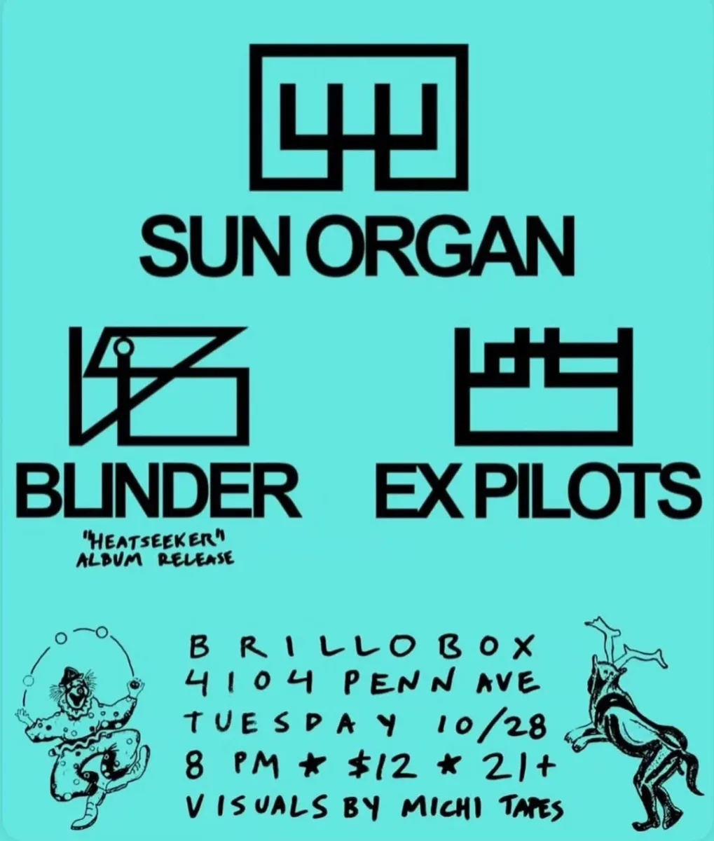 Sun Organ / Blinder / Ex Pilots at Brillobox @ Brillobox