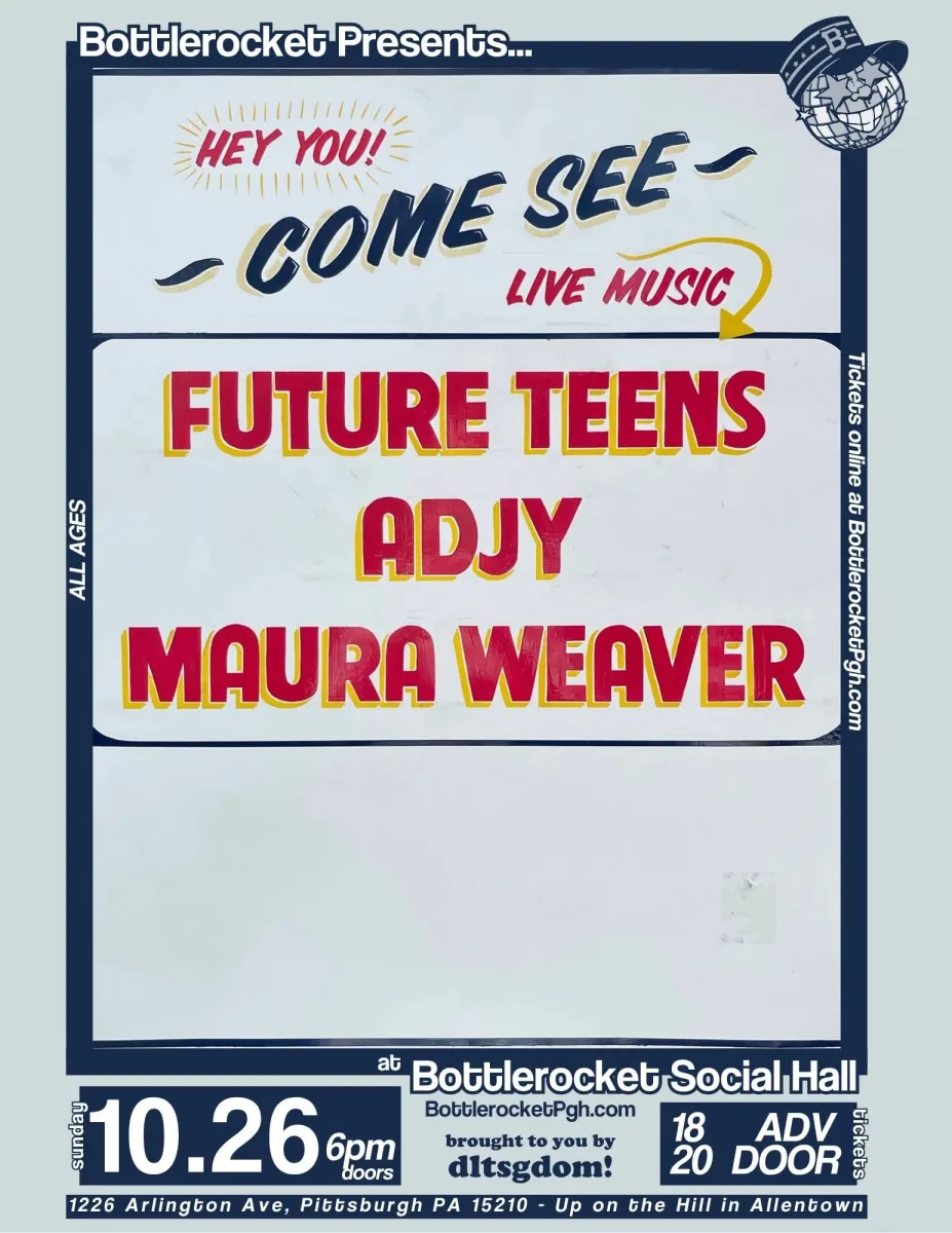 Future Teens / ADJY / Maura Weaver @ Bottlerocket Social Hall